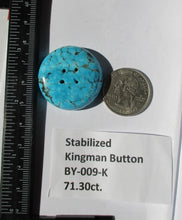 Load image into Gallery viewer, 71.3 ct. (32 round x 9 mm) Stabilized Kingman Turquoise Button  Cabochon Gemstone, BY 009