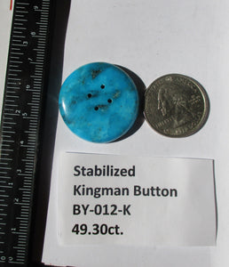 49.3 ct. (30.5 round x 6.5 mm) Stabilized Kingman Turquoise Button  Cabochon Gemstone, BY 012